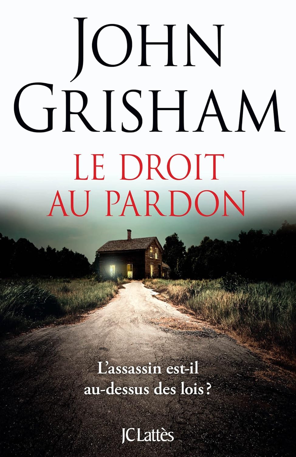 Livre Le droit au pardon - John Grisham (Livre d'occasion) - ISBN 2709667819