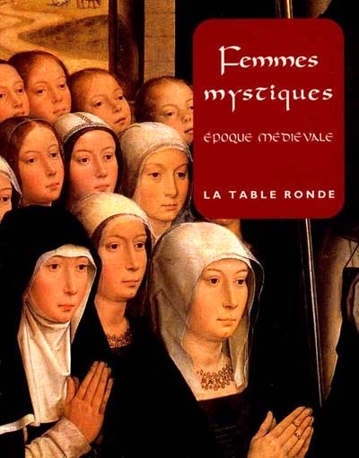 Livre Femmes mystiques : Époque médiévale - Thierry Gosset (Livre neuf) - ISBN 2710306735