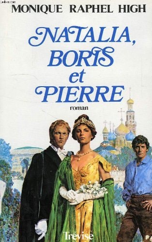 Livre Natalia, Boris et Pierre (Monique Raphel High) (Livre d'occasion) - ISBN 2711205665