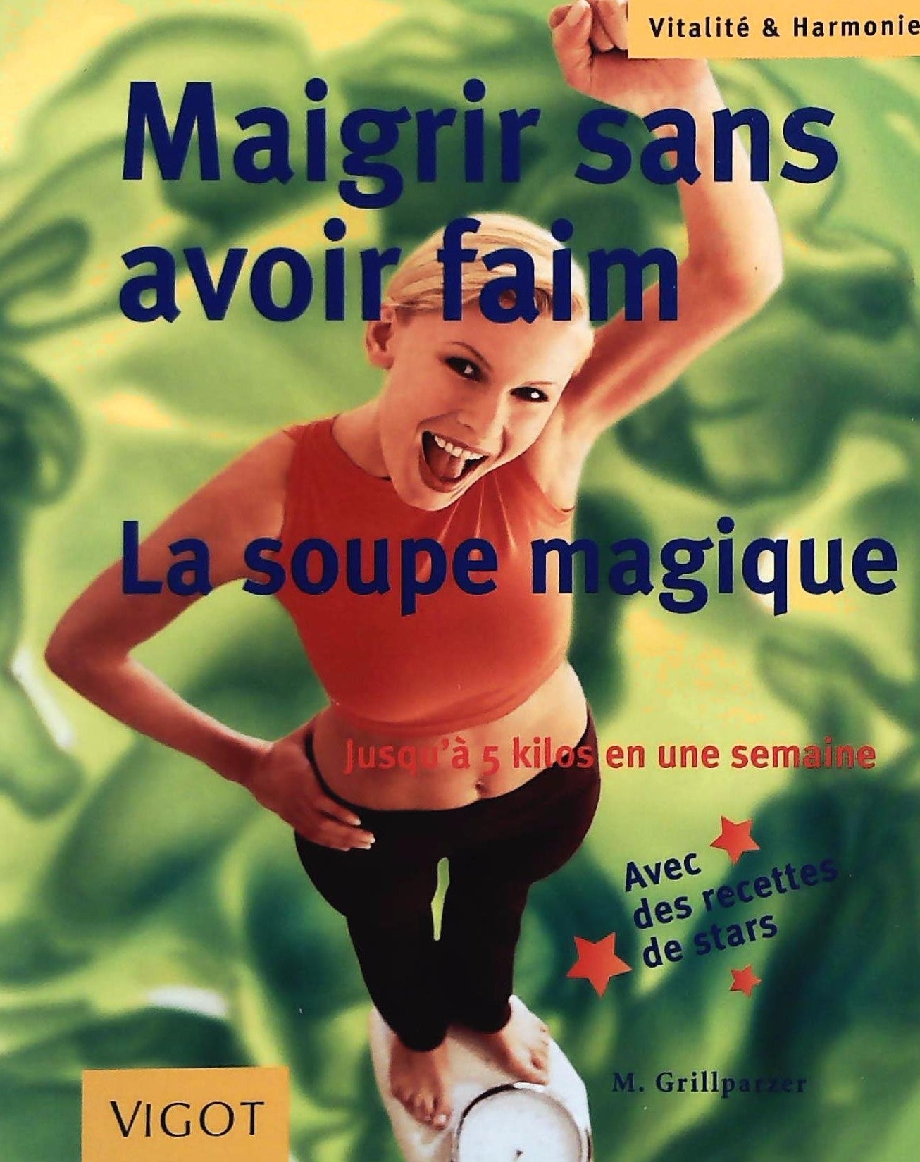 Livre Maigrir sans avoir faim - M. Grillparzer (Livre d'occasion) - ISBN 2711415538