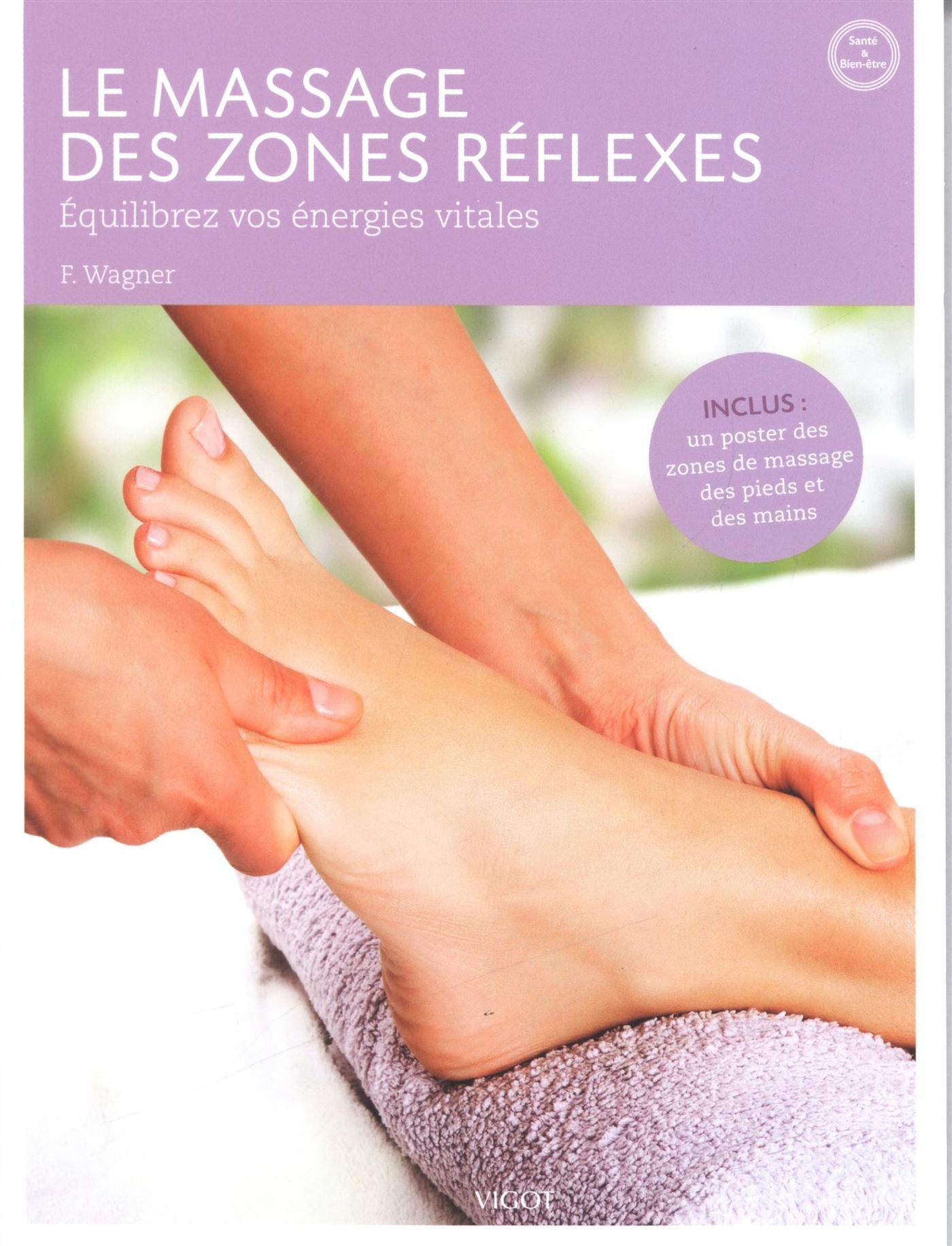 Livre Le massage des zones réflexes : Équilibrez vos énergies vitales (Livre neuf) - ISBN 2711422917