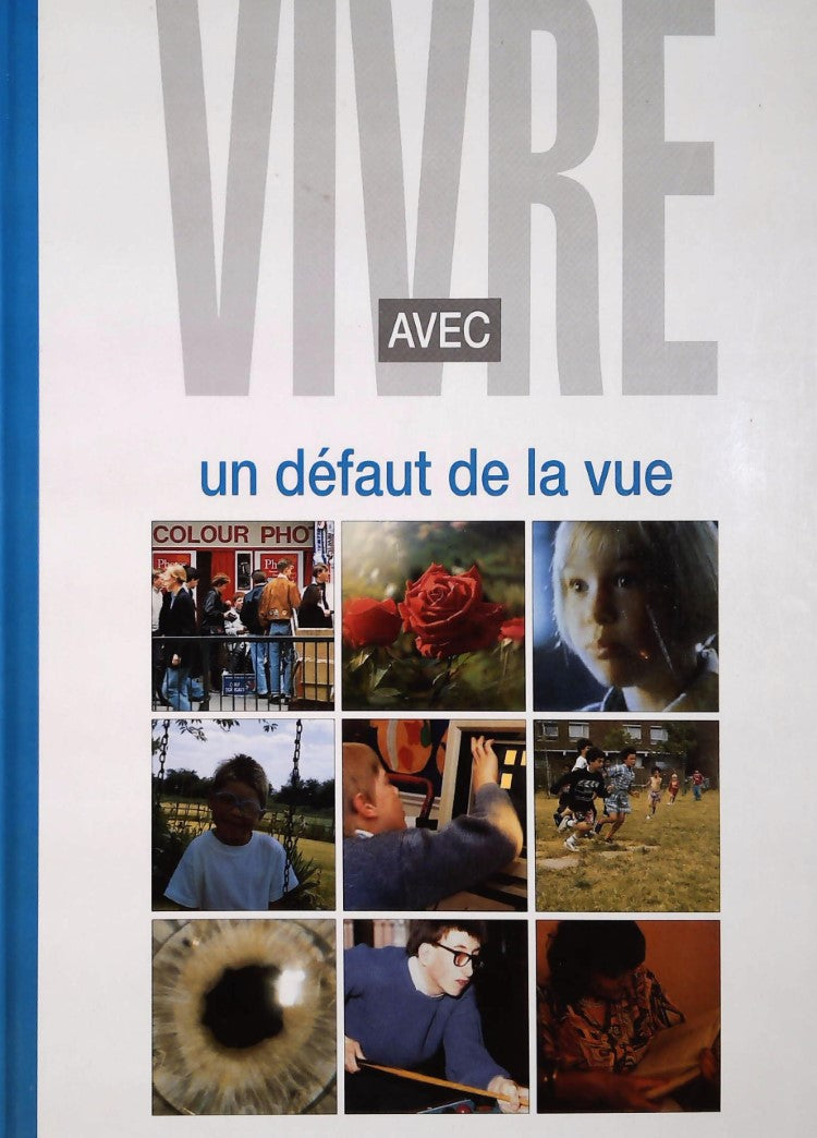 Livre Vivre avec un défaut de la vue - Collectif (Livre d'occasion) - ISBN 271301171X