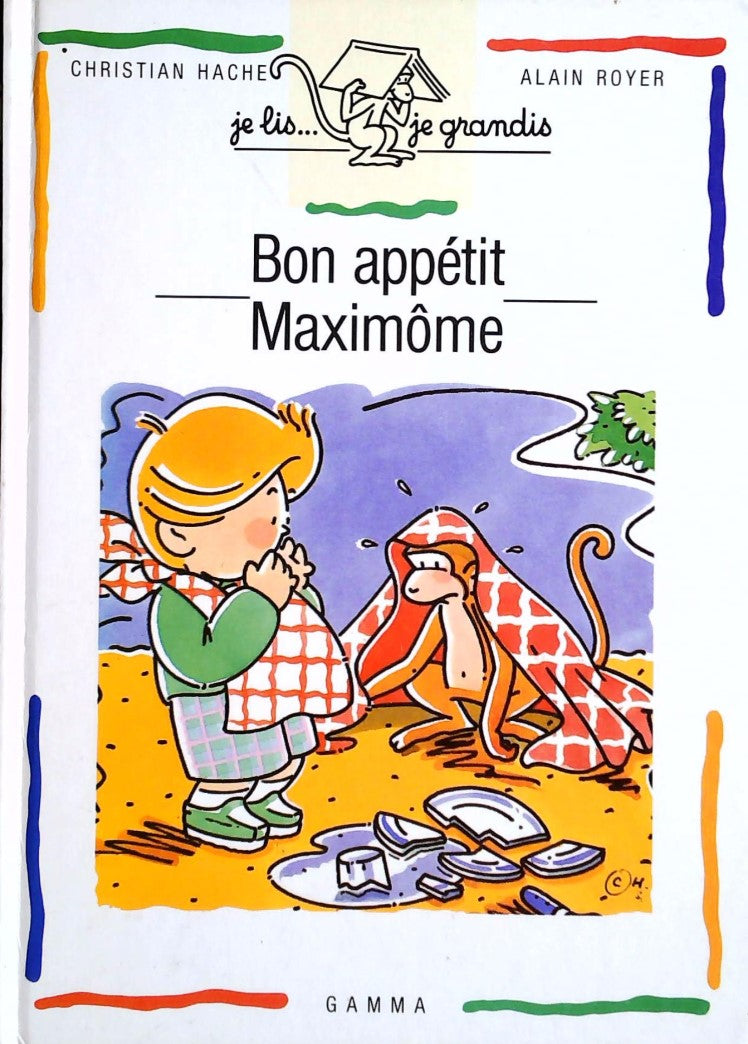 Je lis... je grandis : Bon appétit Maximôme - Christian Hache