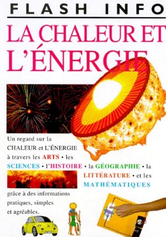 Flash Info : La chaleur et l'énergie - Nigel Hawkes
