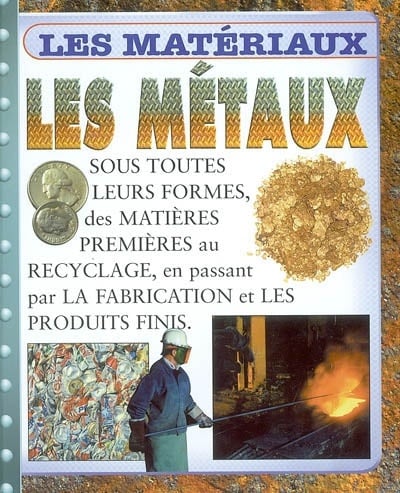 Livre Les métaux - Steve Parker (Livre d'occasion) - ISBN 2713019583