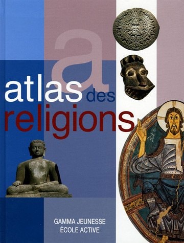Livre Atlas des religions (Sylvie Rey / Jean-Pierre Palacio / Daniel Coma-Cros) (Livre...