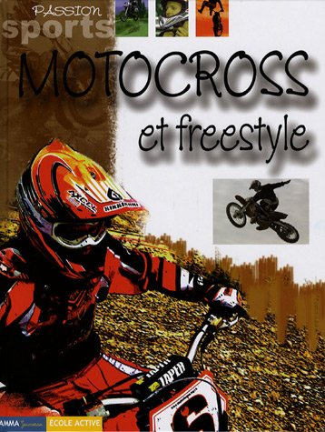 Livre Motocross et freestyle - Dominique Lambert (Livre d'occasion) - ISBN 2713020581