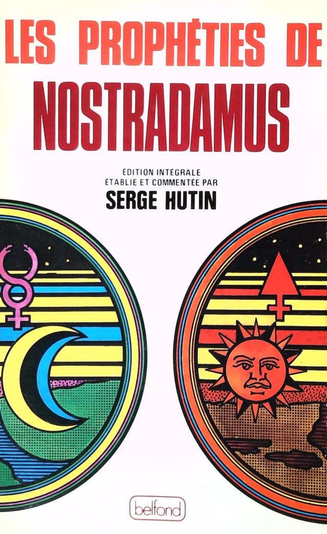 Livre ISBN 2714414478 Les prophéties de Nostradamus (Serge Hutin)