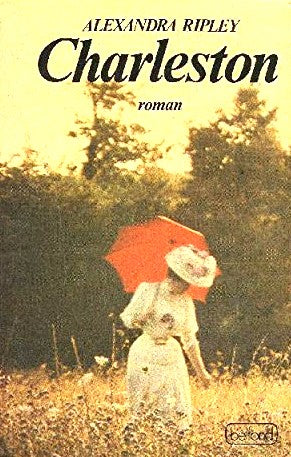 Charleston - Alexandra Ripley