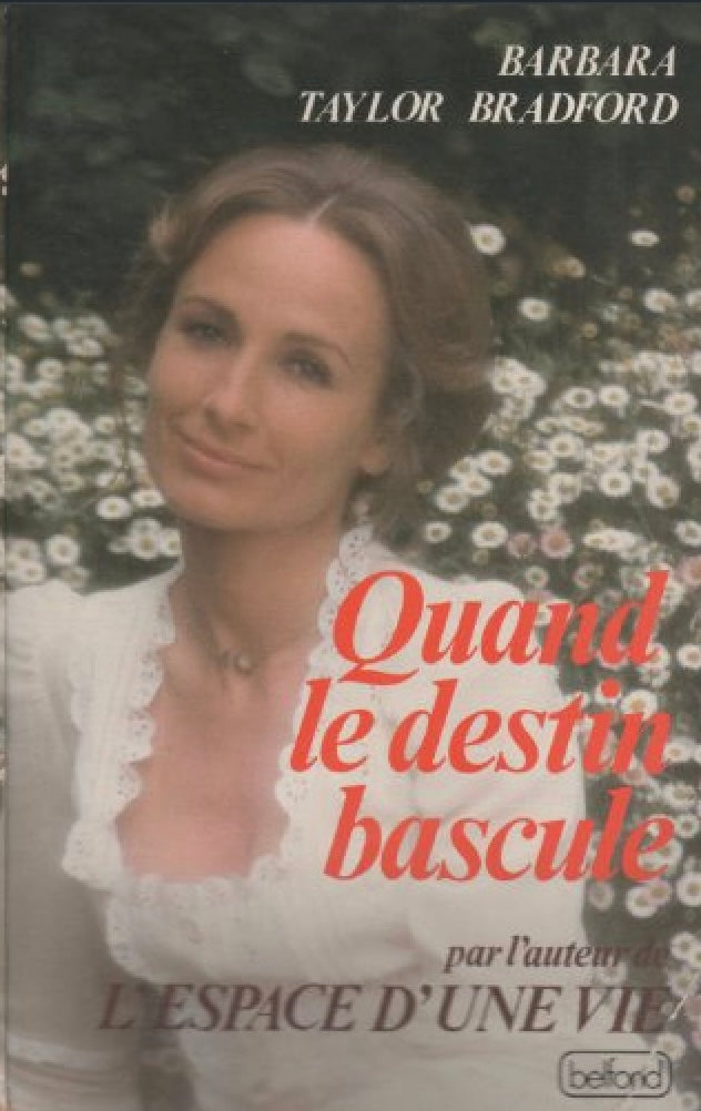 Quand le destin bascule (Barbara Taylor Bradford)