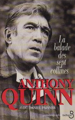 Livre La balade des sept collines - Anthony Quinn (Livre d'occasion) - ISBN 2714433111
