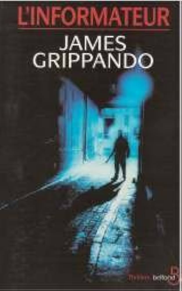 Livre L'informateur - James Grippando (Livre d'occasion) - ISBN 2714434932
