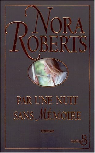 Livre Par une nuit sans mmoire (Nora Roberts) (Livre d'occasion) - ISBN 271443651X