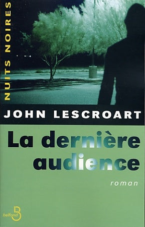 Livre La dernière audience - John Lescroart (Livre d'occasion) - ISBN 2714438067