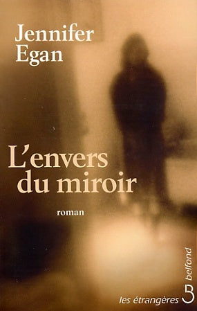Livre L'envers du miroir - Jennifer Egan (Livre d'occasion) - ISBN 2714438903