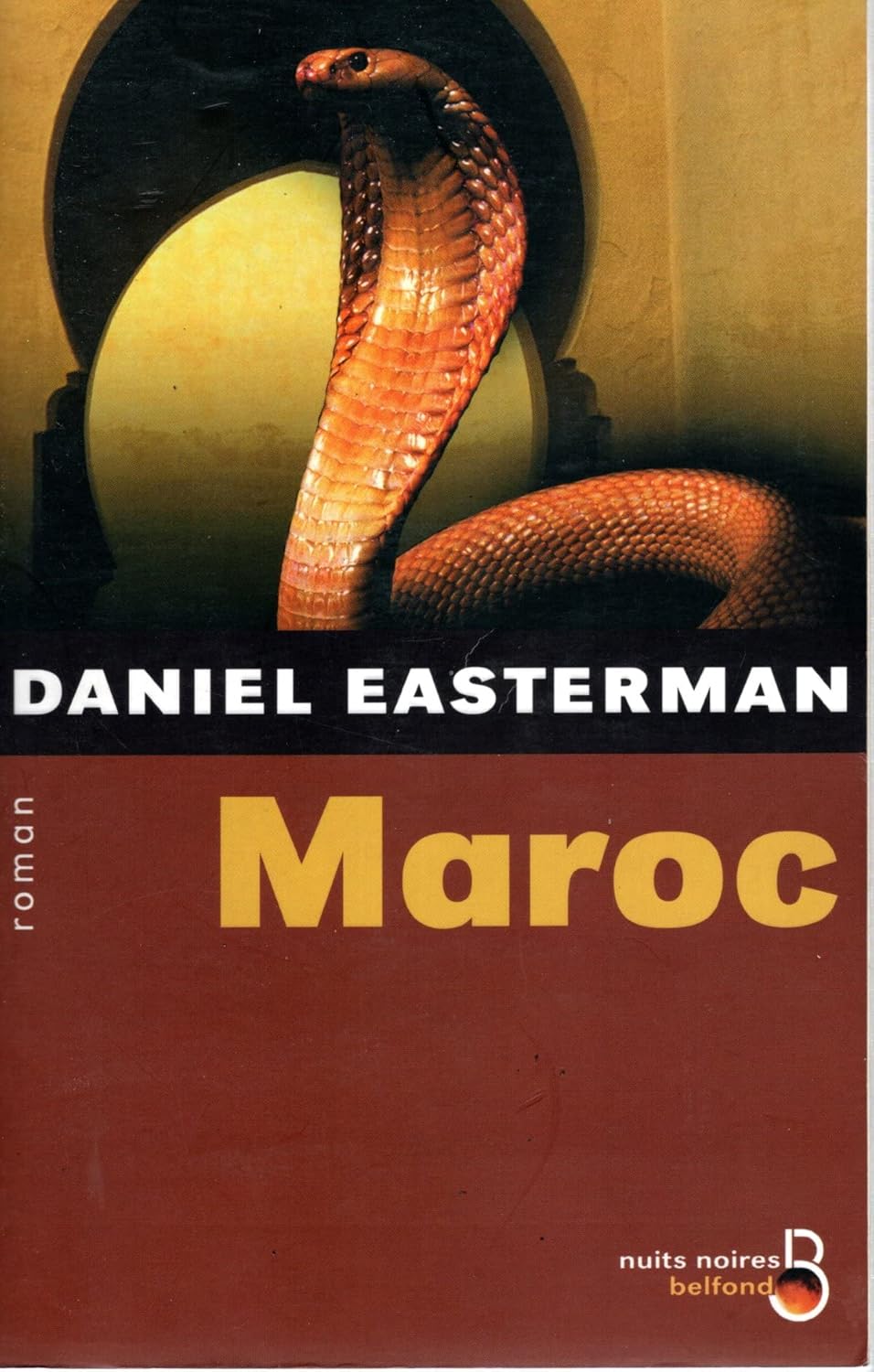 Livre Maroc - Daniel Easterman (Livre d'occasion) - ISBN 2714439632