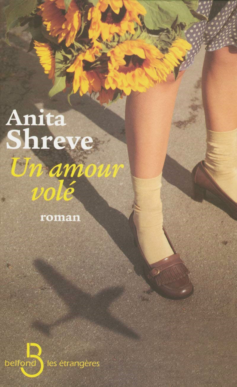 Livre Un amour volé - Anita Shreve (Livre d'occasion) - ISBN 2714442412