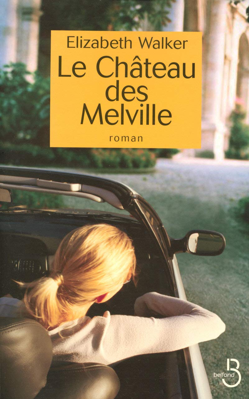 Livre Le château des Melville - Elizabeth Walker (Livre d'occasion) - ISBN 271444363X