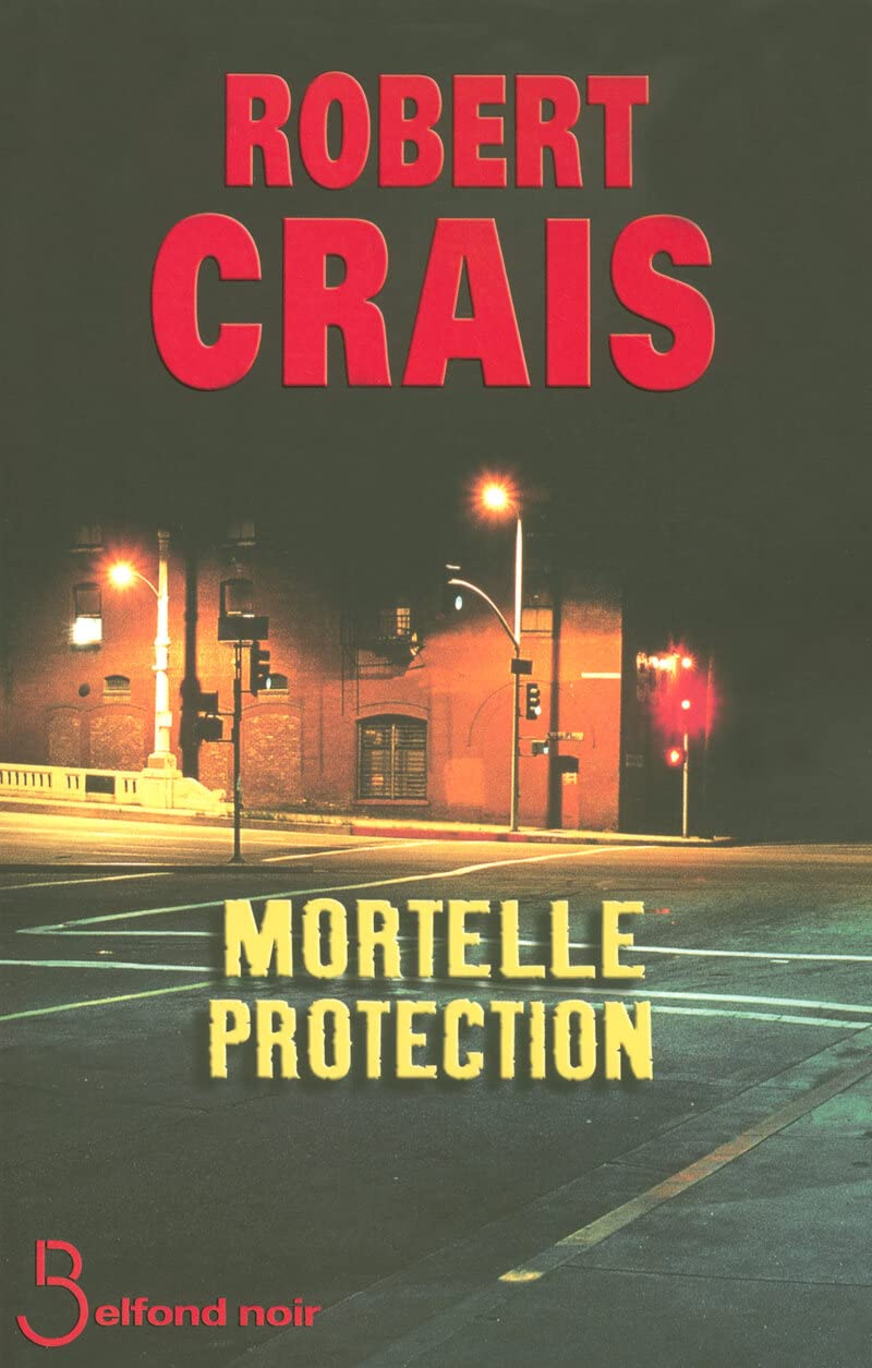Livre Mortelle protestion (Robert Crais) (Livre d'occasion) - ISBN 2714444091