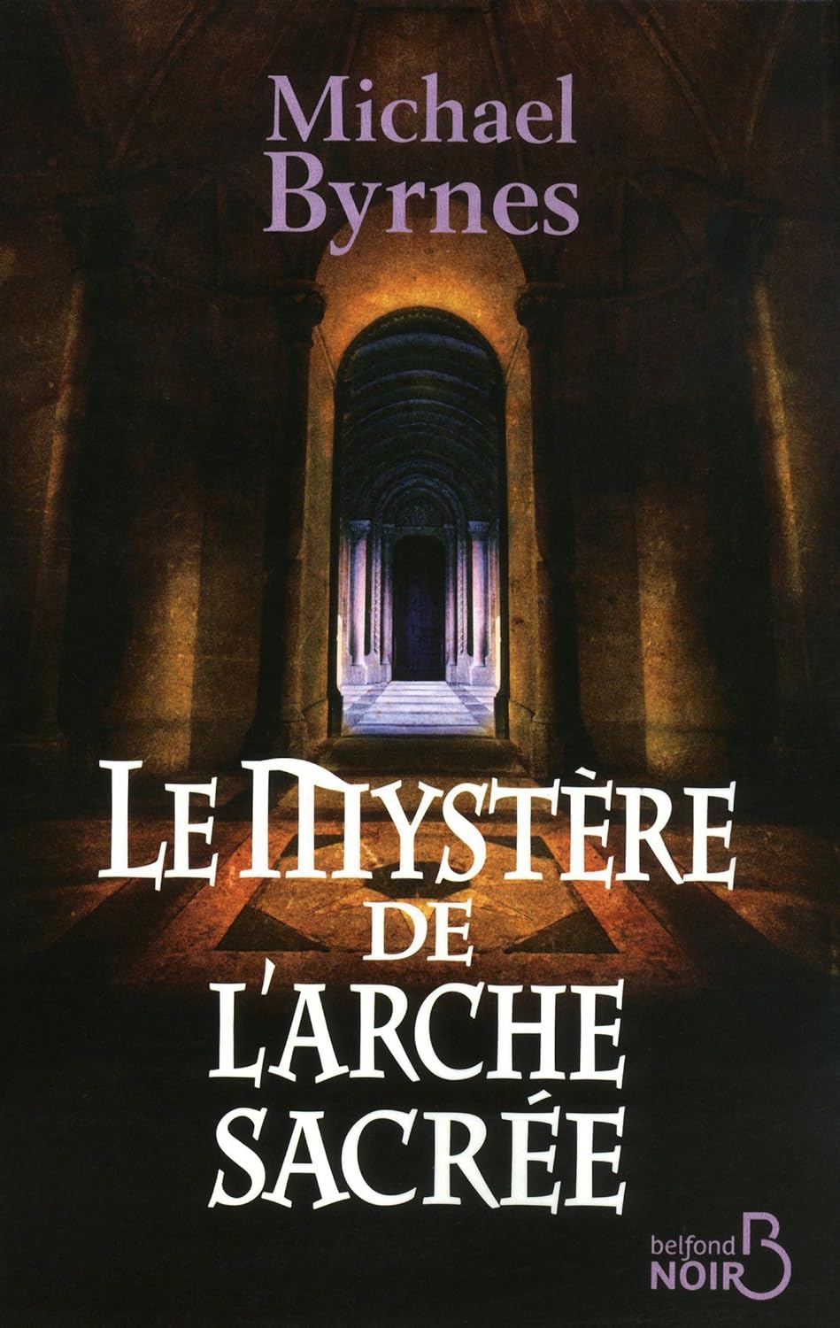 Livre Le mystère de l'arche sacrée - Michael Byrnes (Livre d'occasion)