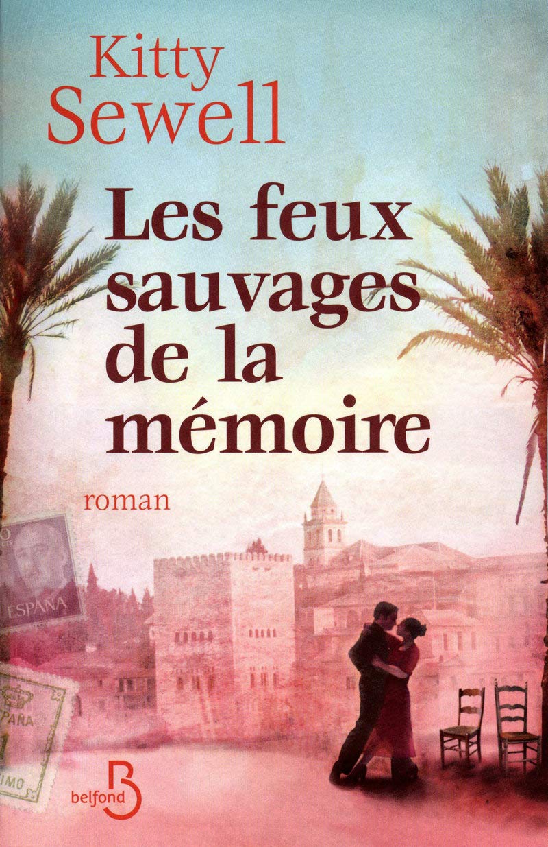 Livre Les feux sauvages de la mémoire - Kitty Sewell (Livre d'occasion) - ISBN 2714445748