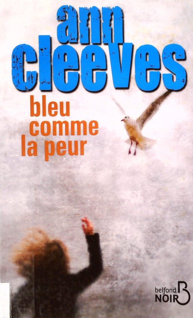Livre Bleu comme la peur - Ann Cleeves (Livre d'occasion) - ISBN 2714449824