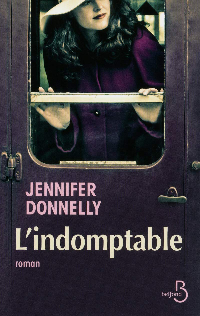 L'indomptable - Jennifer Donnelly
