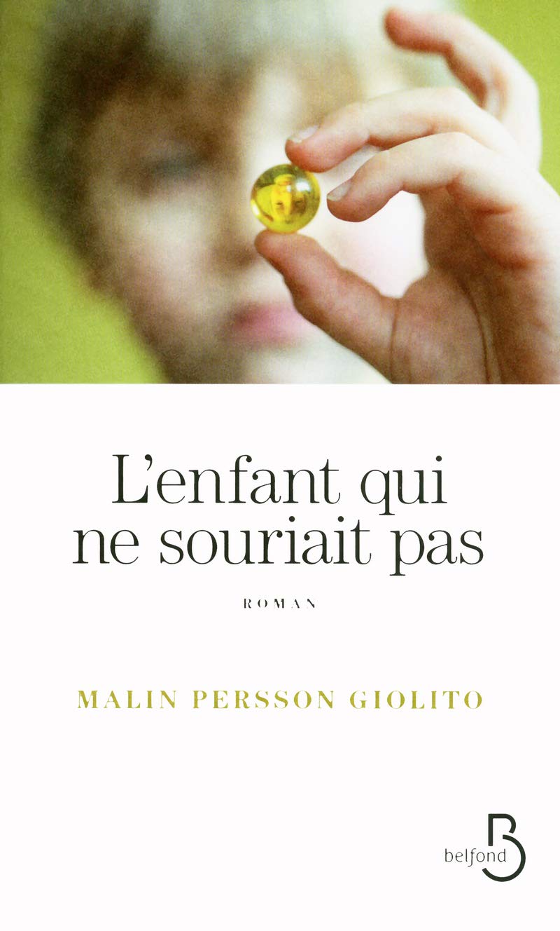 Livre L'enfant qui ne souriat pas - Malin Persson Giolito (Livre d'occasion) - ISBN 2714452442