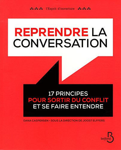 Livre Reprendre la conversation: 17 principes pour sortir du conflit et se faire entendre (Dana...