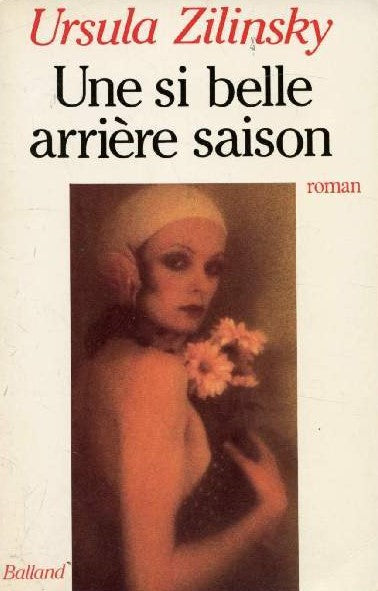 Livre Une si belle arrière-saison - Ursula Zilinsky (Livre d'occasion) - ISBN 271580511X