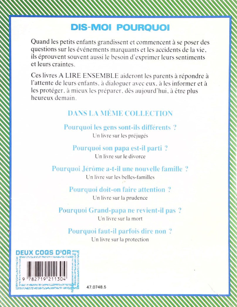 Dis-moi pourquoi : Pourquoi grand-papa ne revient-il pas? (Barbara Shook Hazen)