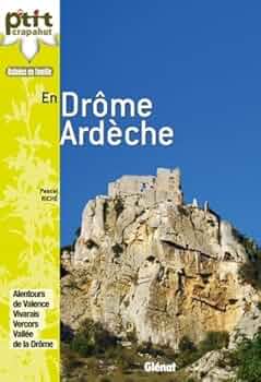 Petit Crapahut : En Drôme Ardèche
