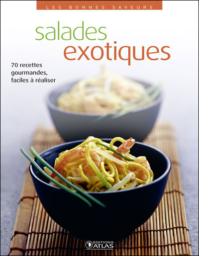 Livre Salade exotiques : 70 recettes gourmandes, faciles à réaliser - Collectif (Livre d'occasion...