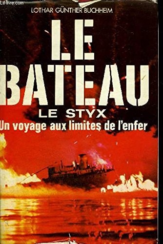 Livre Bateau : un voyage aux limites de l'enfer (Lothar-Günther Buchheim) (Livre d'occasion) -...