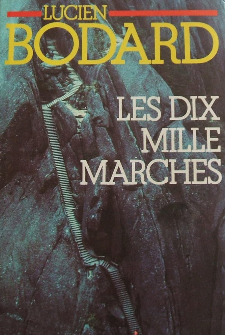Livre Les dix mille marches (Lucien Bodard) (Livre d'occasion) - ISBN 2724267346