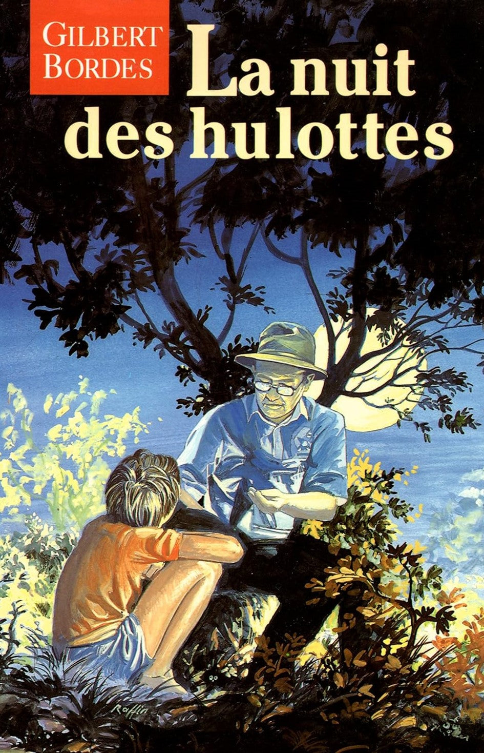 Livre La nuit des hulottes (Gilbert Bordes) (Livre d'occasion) - ISBN 2724268695