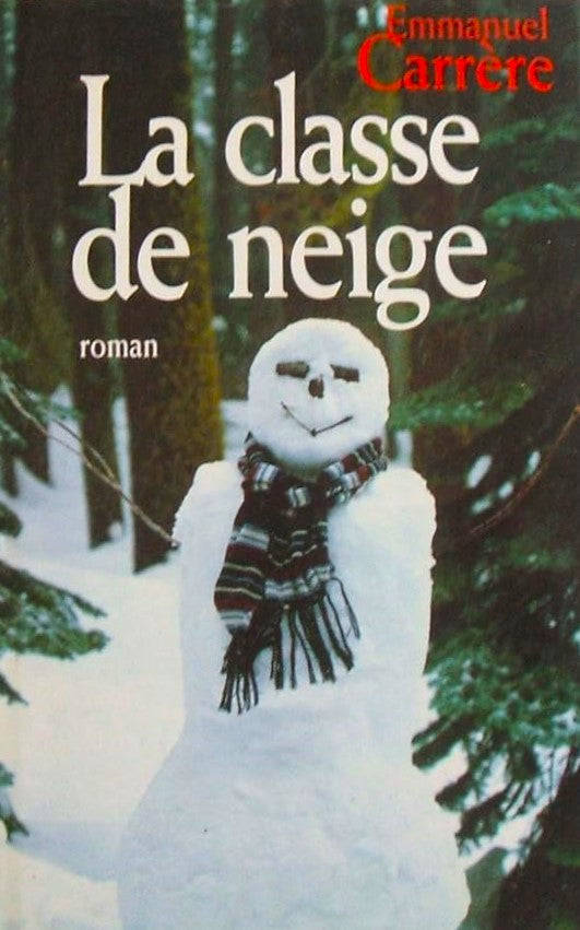 Livre La classe de neige (Emmanuel Carrère) (Livre d'occasion) - ISBN 2724294408