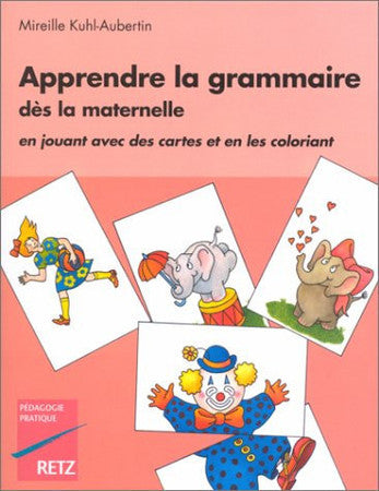 Livre Apprendre la grammaire dès la maternelle (Mireille Kuhl-Aubertin) (Livre d'occasion) -...