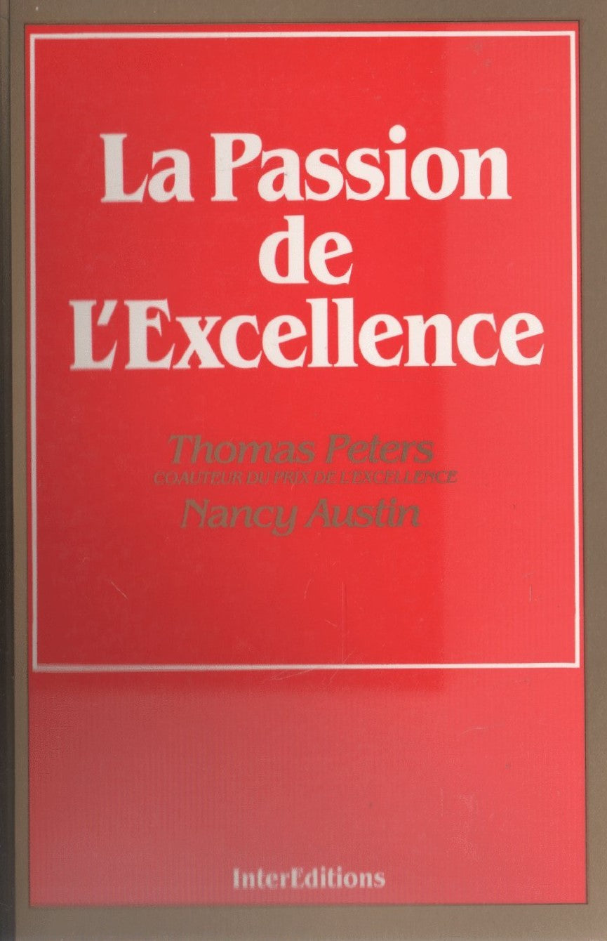 Livre La passion de l'excellence - Thomas Peters (Livre d'occasion) - ISBN 2729601392