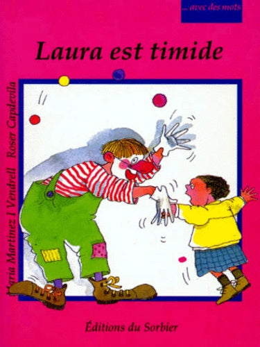 Avec des mots : Laura est timide - Martinez-Vendrell,Maria