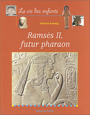 Livre Ramsès II, futur pharaon - Vivian Koenig (Livre d'occasion) - ISBN 2732036986