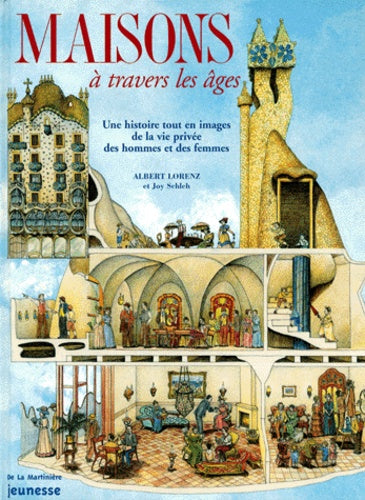Livre Maisons à travers les âges - Albert Lorenz (Livre d'occasion) - ISBN 273242465X