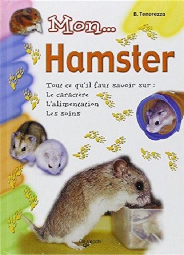 Livre Mon... Hamster - B. Tenerezza (Livre d'occasion) - ISBN 273283534X