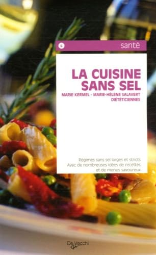 Livre La cuisine sans sel - Marie Kermel (Livre d'occasion) - ISBN 2732846465