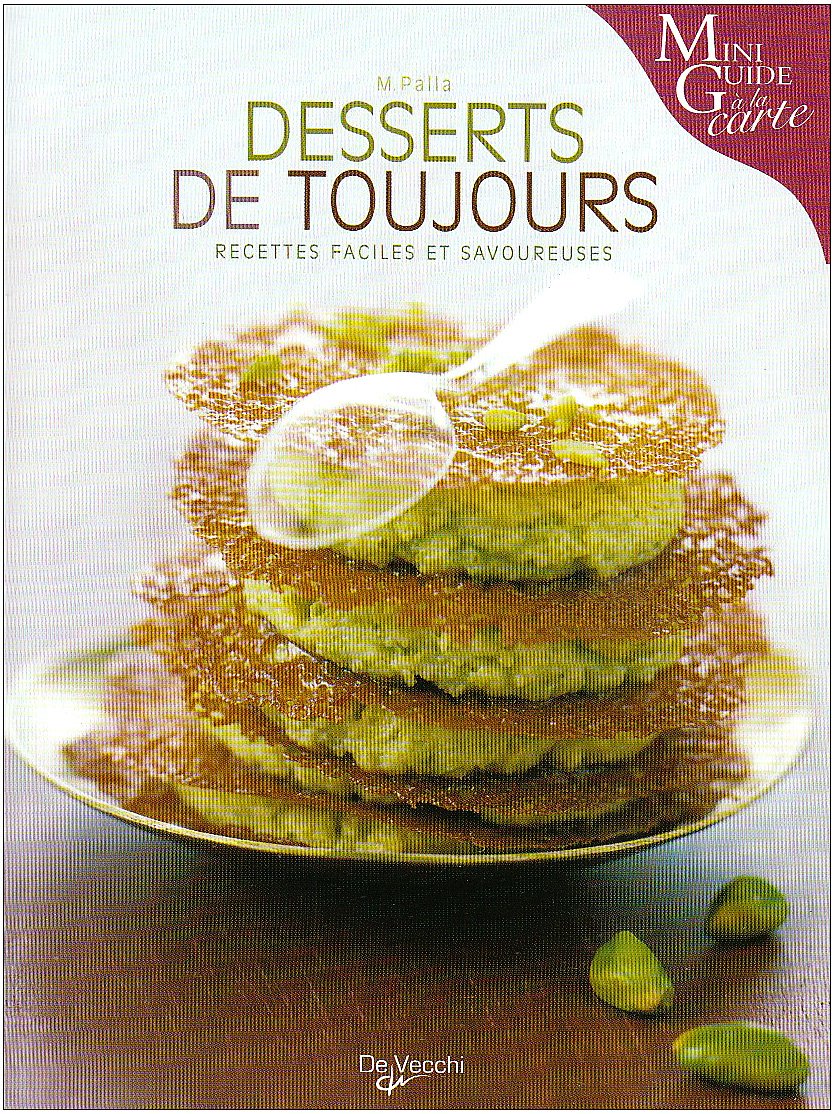 Mini guide à la carte : Desserts de toujours - Monica Palla