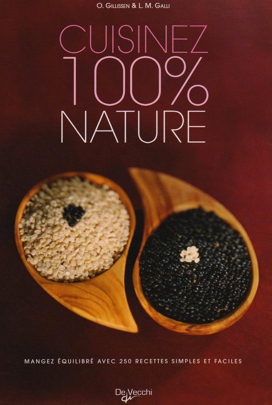 Livre Cuisinez 100% nature - O. Gilissen (Livre d'occasion)