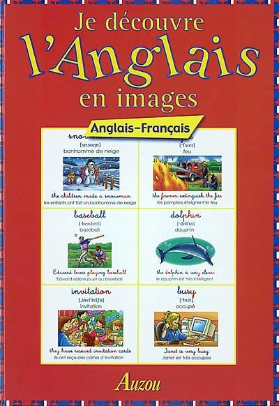 Je découvre l'anglais en images Anglais-Français