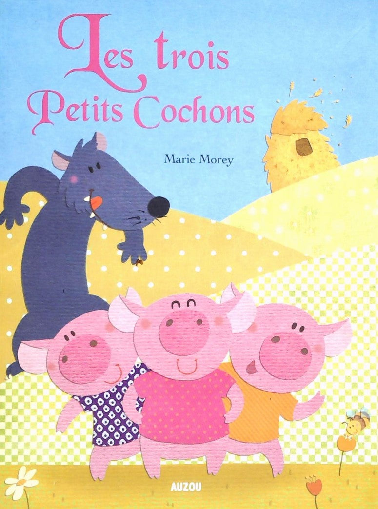 Livre ISBN Les p'tits classiques : Les trois petits cochons (Marie Morey)