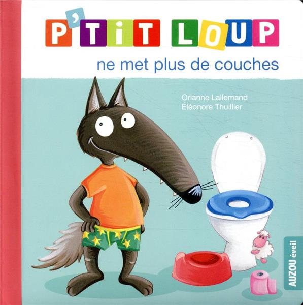 P'tit Loup : Ne met plus de couches