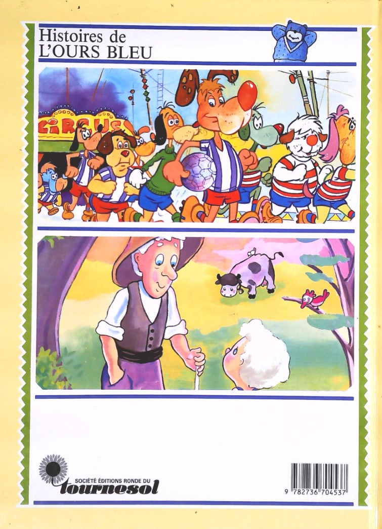 Histoires de l'Ours bleu : Le coq qui s'était cassé les bec, Le chien footballeur, La vache Marguerite